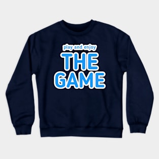 The Game Crewneck Sweatshirt